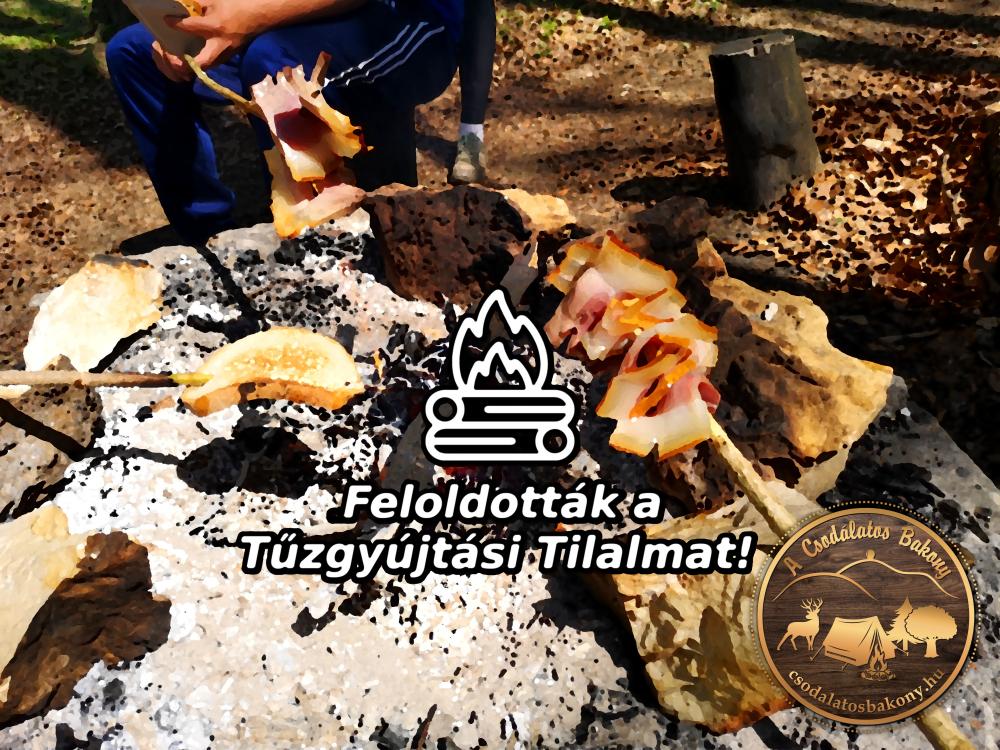 Feloldották a Tűzgyújtási Tilalmat a Bakony területén! Feloldották a Tűzgyújtási Tilalmat a Bakony területén!
