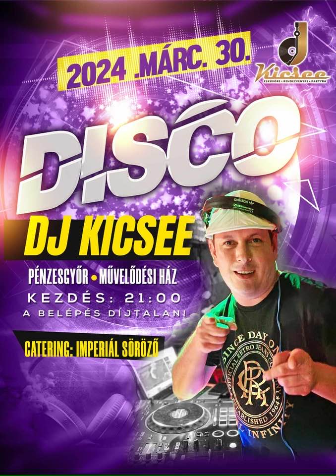 Disco DJ Kicseevel Pénzesgyőrben