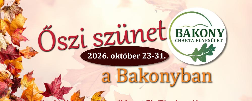 Őszi szünet a Bakonyban